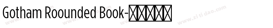 Gotham Roounded Book字体转换